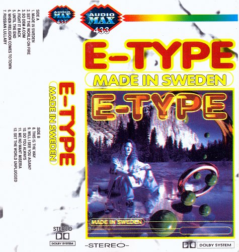 E-type плакаты. Made in sweden e type. Made in sweden e-type обложка. E-type life. Made in sweden e type.