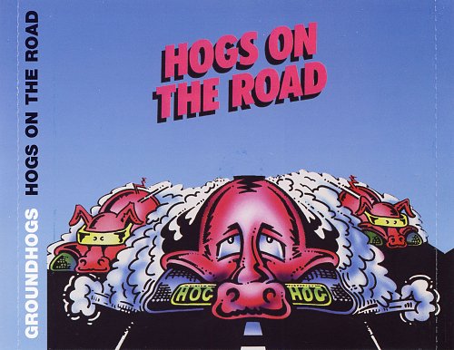 Cd roads. The Groundhogs Band. Band High on the Hog 1996. Hard Road (1988). Groundhogs группа Википедия.