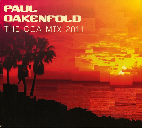 Гоа песня. Paul Oakenfold альбомы.
